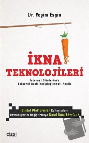 İkna Teknolojileri - Yeşim Esgin - Çizgi Kitabevi Yayınları - Fiyatı -