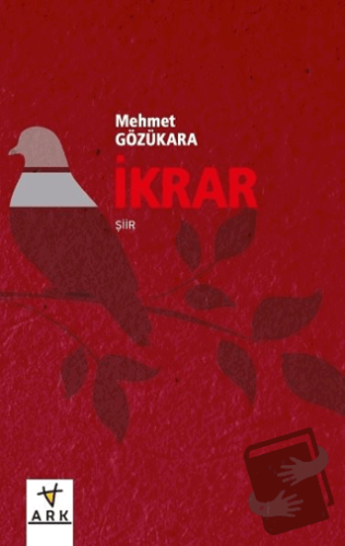 İkrar - Mehmet Gözükara - Ark Kitapları - Fiyatı - Yorumları - Satın A