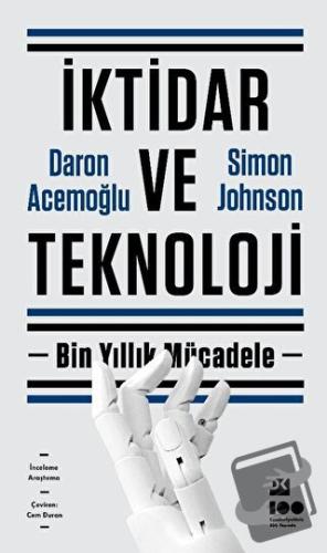 İktidar ve Teknoloji - Daron Acemoğlu - Doğan Kitap - Fiyatı - Yorumla