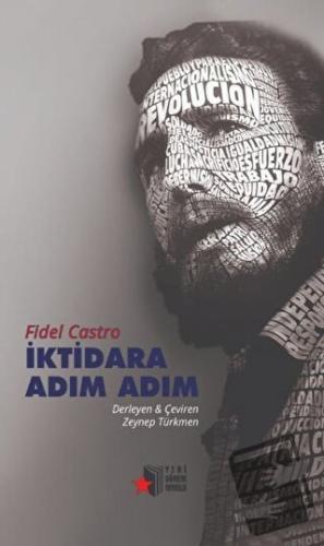 İktidara Adım Adım - Fidel Castro - Yeni Dönem Yayıncılık - Fiyatı - Y