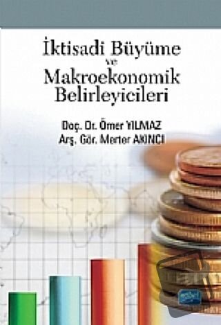 İktisadi Büyüme ve Makroekonomik Belirleyicileri - Merter Akıncı - Nob