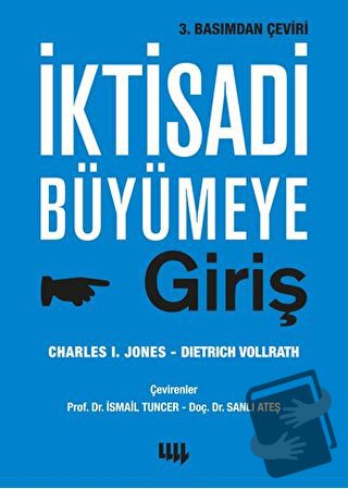 İktisadi Büyümeye Giriş - Charles I. Jones - Literatür Yayıncılık - Fi