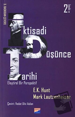 İktisadi Düşünce Tarihi - E. K. Hunt - Siyasal Kitabevi - Fiyatı - Yor