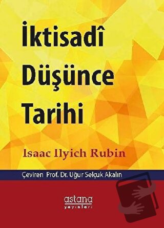 İktisadi Düşünce Tarihi - İsaac İlyich Rubin - Astana Yayınları - Fiya