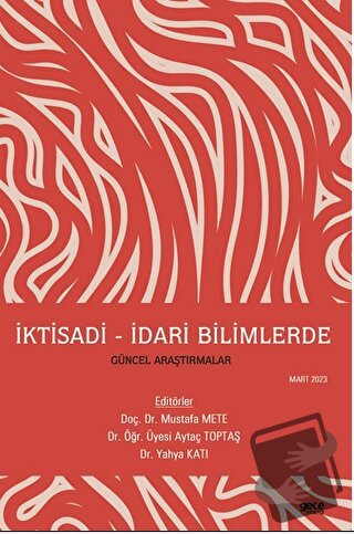 İktisadi - İdari Bilimlerde Güncel Araştırmalar - Aytaç Toptaş - Gece 