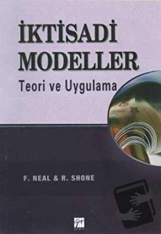 İktisadi Modeller - F. Neal - Gazi Kitabevi - Fiyatı - Yorumları - Sat