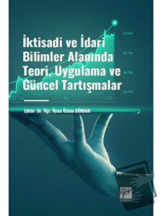 İktisadi ve İdari Bilimler Alanında Teori, Uygulama ve Güncel Tartışma