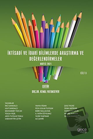 İktisadi ve İdari Bilimlerde Araştırma ve Değerlendirmeler Cilt 3 - A.