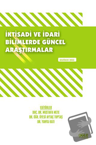 İktisadi ve İdari Bilimlerde Güncel Araştırmalar - Kolektif - Gece Kit