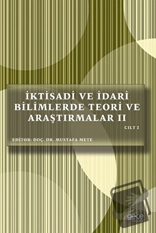 İktisadi ve İdari Bilimlerde Teori ve Araştırmalar 2 Cilt 2 - Mustafa 