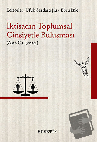 İktisadın Toplumsal Cinsiyetle Buluşması - Alan Çalışması - Ufuk Serda