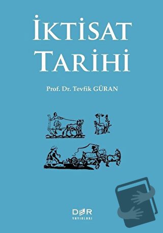 İktisat Tarihi - Tevfik Güran - Der Yayınları - Fiyatı - Yorumları - S