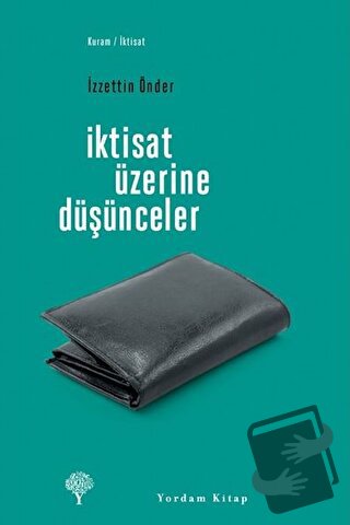 İktisat Üzerine Düşünceler - İzzettin Önder - Yordam Kitap - Fiyatı - 