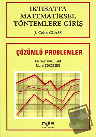 İktisatta Matematiksel Yöntemlere Giriş Çözümlü Problemler - J. Colin 