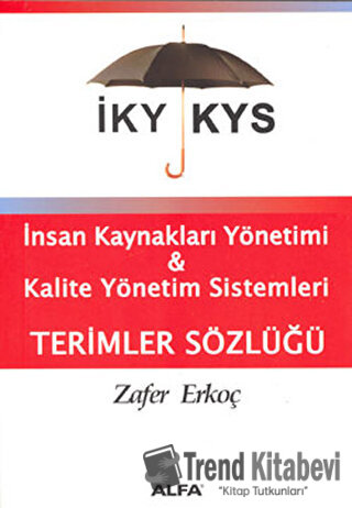 İKY KYS İnsan Kaynakları Yönetimi ve Kalite Yönetim Sistemleri Terimle