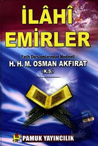 İlahi Emirler (Sohbet-005) (Ciltli) - M. Osman Akfırat - Pamuk Yayıncı