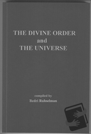 İlahi Nizam ve Kainat (İngilizcesi) In The Divine Order and The Univer