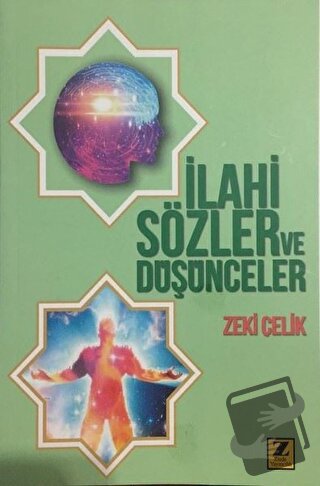 İlahi Sözler ve Düşünceler - Zeki Çelik - Zinde Yayıncılık - Fiyatı - 