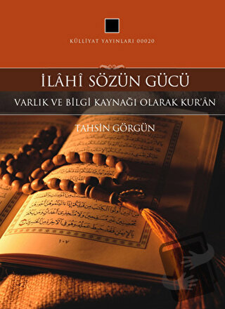 İlahi Sözün Gücü - Tahsin Görgün - Külliyat Yayınları - Fiyatı - Yorum