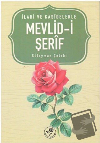 İlahi ve Kasidelerle Mevlid-i Şerif - Süleyman Çelebi - Fazilet Neşriy