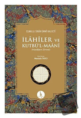 İlahiler ve Kutbü'l - Maani - Elmalılı Sinan Ümmi Halveti - H Yayınlar