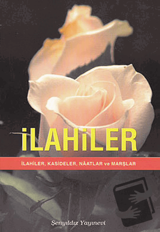 İlahiler - Derleme - Şenyıldız Yayınevi - Fiyatı - Yorumları - Satın A