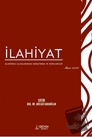 İlahiyat Alanında Uluslararası Araştırma ve Derlemeler - Mart 2023 - A