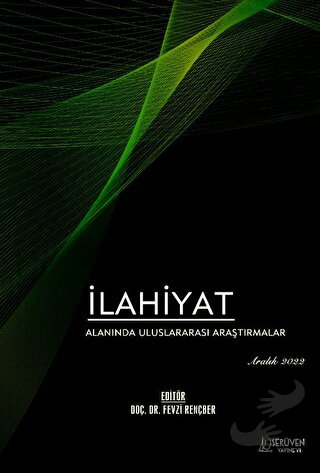 İlahiyat Alanında Uluslararası Araştırmalar - Aralık 2022 - Fevzi Renç