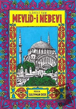 İlaveli Tam Mevlid-i Nebevi - Süleyman Dede - Şenyıldız Yayınevi - Fiy