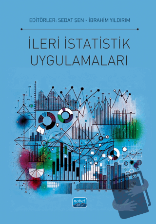 İleri İstatistik Uygulamaları - Kolektif - Nobel Akademik Yayıncılık -