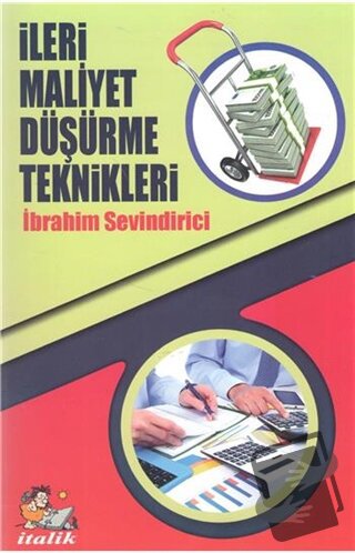 İleri Maliyet Düşürme Teknikleri - İbrahim Sevindirici - İtalik Yayıne