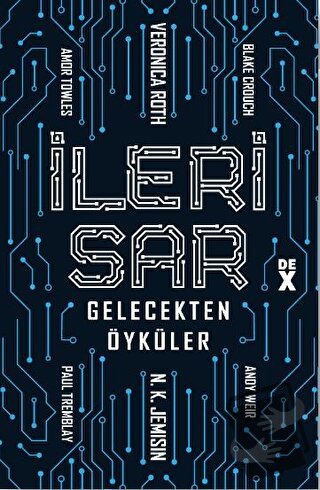 İleri Sar: Gelecekten Öyküler - Veronica Roth - Dex Yayınevi - Fiyatı 