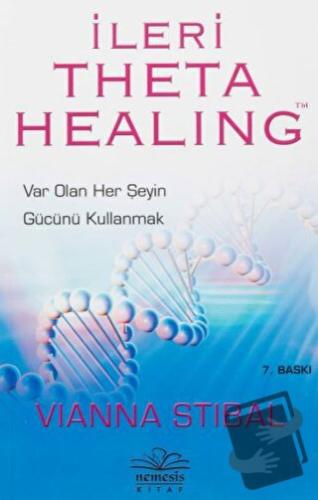 İleri Theta Healing - Vianna Stibal - Nemesis Kitap - Fiyatı - Yorumla