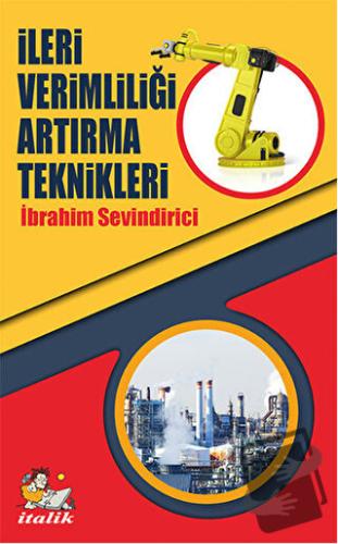 İleri Verimliliği Artırma Teknikleri - İbrahim Sevindirici - İtalik Ya