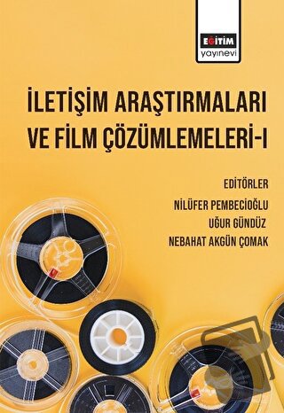 İletişim Araştırmaları ve Film Çözümlemeleri 1 - Emine Nilüfer Pembeci