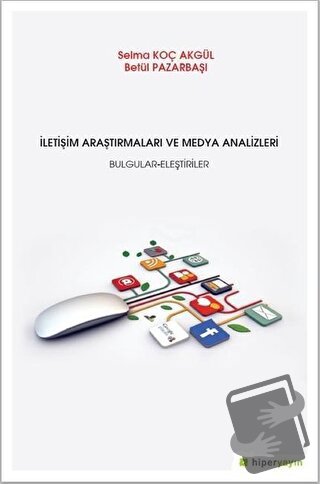 İletişim Araştırmaları ve Medya Analizleri - Betül Pazarbaşı - Hiperli