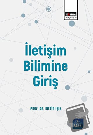 İletişim Bilimine Giriş - Metin Işık - Eğitim Yayınevi - Ders Kitaplar