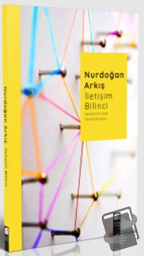 İletişim Bilinci - Nurdoğan Arkış - Final Kültür Sanat Yayınları - Fiy