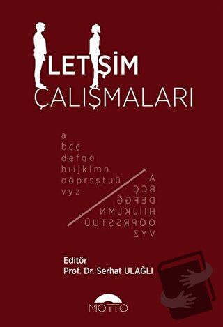 İletişim Çalışmaları - Serhat Ulağlı - Motto Yayınları - Fiyatı - Yoru