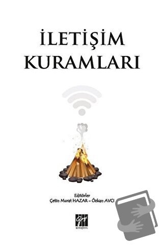 İletişim Kuramları - Çetin Murat Hazar - Gazi Kitabevi - Fiyatı - Yoru