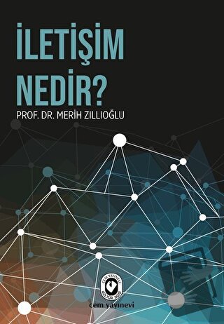 İletişim Nedir? - Merih Zıllıoğlu - Cem Yayınevi - Fiyatı - Yorumları 