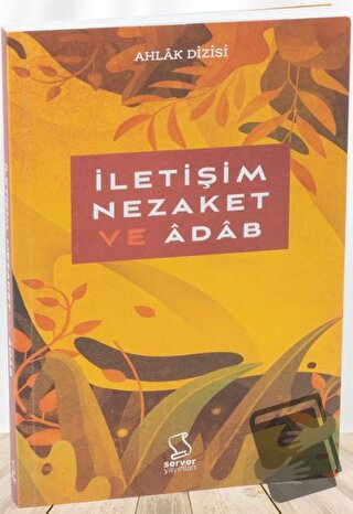 İletişim, Nezaket ve Adab - Zeki Duman - Server Yayınları - Fiyatı - Y