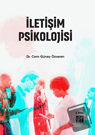 İletişim Psikolojisi - Cem Güney Özveren - Gazi Kitabevi - Fiyatı - Yo