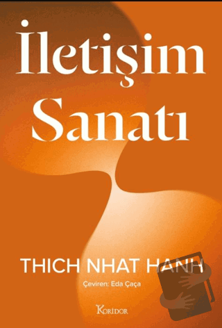 İletişim Sanatı - Thich Nhat Hanh - Koridor Yayıncılık - Fiyatı - Yoru