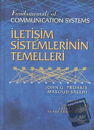 İletişim Sistemlerinin Temelleri (Ciltli) - John G. Proakis - Nobel Ak