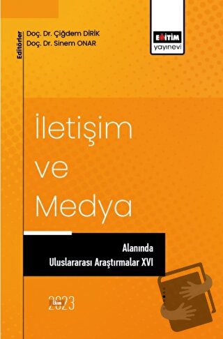 İletişim ve Medya Alanında Uluslararası Araştırmalar XVI - Sinem Onar 