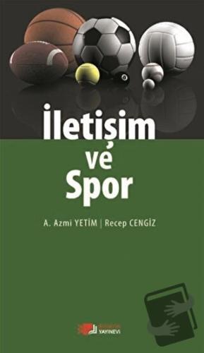 İletişim ve Spor - A. Azmi Yetim - Berikan Yayınevi - Fiyatı - Yorumla