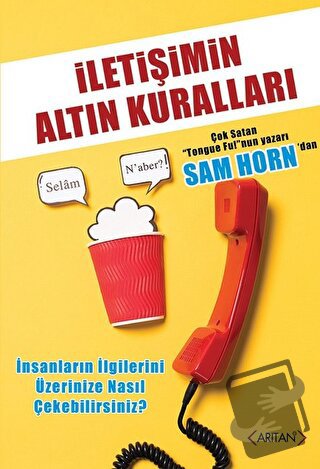 İletişimin Altın Kuralları - Sam Horn - Arıtan Yayınevi - Fiyatı - Yor