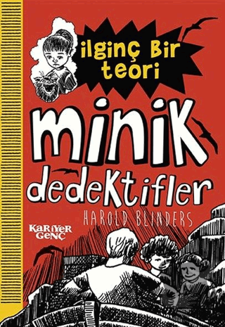 İlginç Bir Teori - Minik Dedektifler - Harold Blinders - Kariyer Yayın