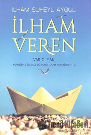 İlham Veren - İlham Süheyl Aygül - Alfa Yayınları - Fiyatı - Yorumları